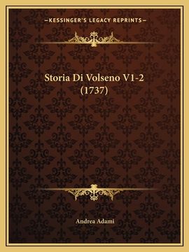 portada Storia Di Volseno V1-2 (1737) (in Italian)