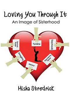 portada Loving you Through it: An Image of Sisterhood (en Inglés)