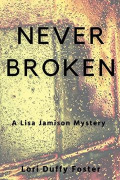 portada Never Broken: A Lisa Jamison Mystery (en Inglés)
