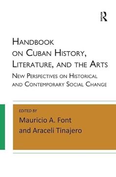 portada Handbook on Cuban History, Literature, and the Arts: New Perspectives on Historical and Contemporary Social Change (in English)
