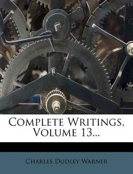 portada complete writings, volume 13... (en Inglés)