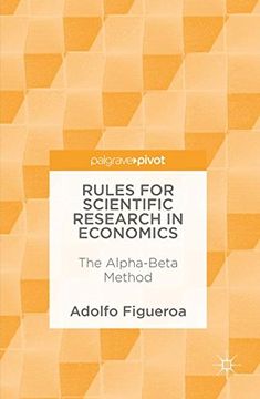 portada Rules for Scientific Research in Economics: The Alpha-Beta Method