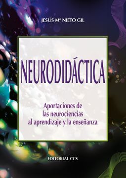 portada Neurodidactica: Aportaciones de las Neurociencias al Aprendizaje y la Enseñanza