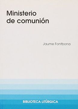 portada Ministerio de comunión (BIBLIOTECA LITURGICA) (in Spanish)