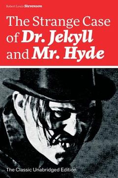 portada The Strange Case of Dr. Jekyll and Mr. Hyde (The Classic Unabridged Edition): Psychological thriller by the prolific Scottish novelist, poet and trave (en Inglés)