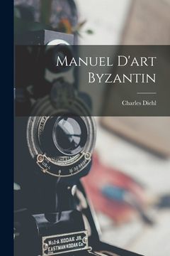 portada Manuel D'art Byzantin (en Francés)