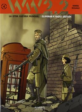 portada Ww 2. 2. La Otra Guerra Mundial. Eliminar a Vasili Záitsev - Volumen 4 (in Spanish)