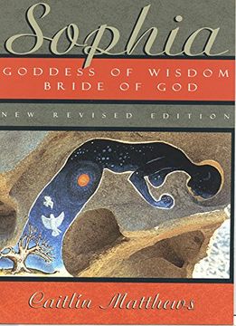 portada Sophia - new Revised Edition: Goddess of Wisdom, Bride of god (en Inglés)