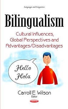 portada Bilingualism: Cultural Influences, Global Perspectives & Advantages / Disadvantages (Languages and Linguistics)