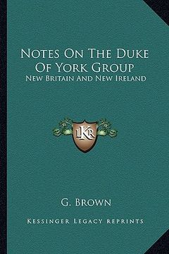 portada notes on the duke of york group: new britain and new ireland (in English)
