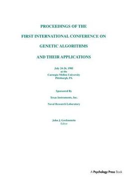Proceedings of the First International Conference on Genetic Algorithms and Their Applications (en Inglés)