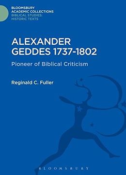 portada Alexander Geddes 1737-1802: Pioneer of Biblical Criticism (Bloomsbury Academic Collections: Biblical Studies)