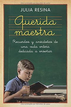 portada Querida Maestra: Recuerdos y Anécdotas de una Vida Entera Dedicada a Enseñar (in Spanish)