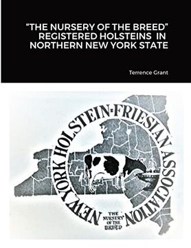 portada “The Nursery of the Breed” Registered Holsteins in Northern new York State (en Inglés)
