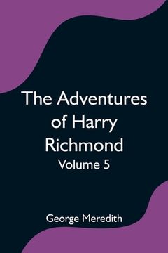 portada The Adventures of Harry Richmond - Volume 5 (en Inglés)