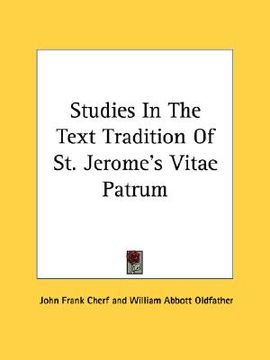 portada studies in the text tradition of st. jerome's vitae patrum (in English)