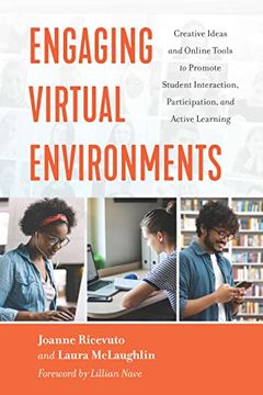 portada Engaging Virtual Environments: Creative Ideas and Online Tools to Promote Student Interaction, Participation, and Active Learning (en Inglés)