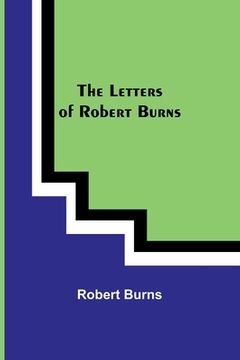 portada The Letters of Robert Burns (en Inglés)