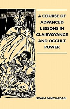 portada a course of advanced lessons in clairvoyance and occult power (en Inglés)