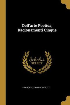 portada Dell'arte Poetica; Ragionamenti Cinque (en Inglés)