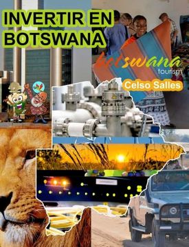 portada INVERTIR EN BOTSWANA - Visit Botswana - Celso Salles: Colección Invertir en África
