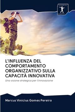portada L'Influenza del Comportamento Organizzativo Sulla Capacità Innovativa (en Italiano)
