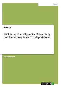 portada Slacklining. Eine Allgemeine Betrachtung Und Einordnung in Die Trendsport-Szene (German Edition)