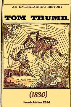 portada An entertaining history of Tom Thumb (1830) (en Inglés)