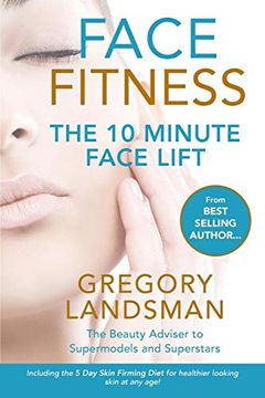 portada Face Fitness: The 10 Minute Face Lift (en Inglés)