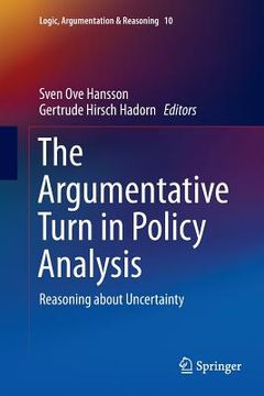 portada The Argumentative Turn in Policy Analysis: Reasoning about Uncertainty (en Inglés)