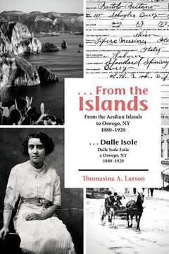 portada ...from the Islands: From the Aeolian Islands to Oswego, NY 1880-1920 (in English)