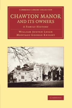 portada Chawton Manor and its Owners (Cambridge Library Collection - Literary Studies) (en Inglés)