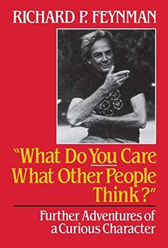 portada What do you Care What Other People Think? Further Adventures of a Curious Character (en Inglés)