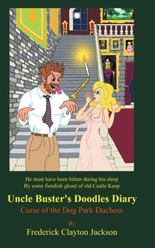 portada Uncle Buster's Doodles Diary: Curse of the Dog Park Duchess (en Inglés)