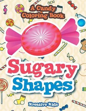 portada Sugary Shapes, A Candy Coloring Book