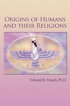 portada Origins of Humans and Their Religions (en Inglés)