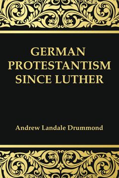 portada German Protestantism Since Luther (en Inglés)
