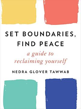 portada Set Boundaries, Find Peace: A Guide to Reclaiming Yourself (in English)