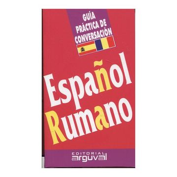 portada Español - Rumano Guia Practica de Conversacion. Guia Practica de Conversacion. (in Spanish)