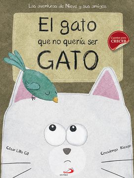 portada El gato que no quería ser gato (in Spanish)