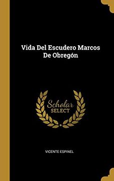 portada Vida del Escudero Marcos de Obregón (in Spanish)