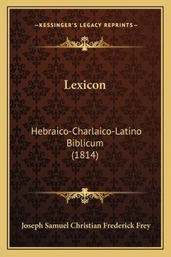 portada Lexicon: Hebraico-Charlaico-Latino Biblicum (1814) (in Latin)