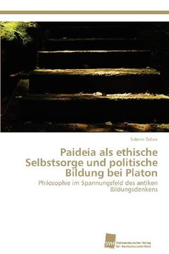 portada Paideia ALS Ethische Selbstsorge Und Politische Bildung Bei Platon