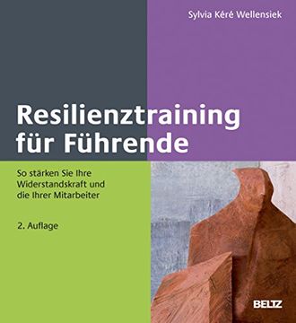 portada Resilienztraining für Führende: So Stärken sie Ihre Widerstandskraft und die Ihrer Mitarbeiter (Beltz Weiterbildung) (en Alemán)