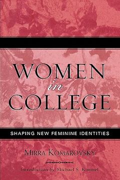 portada women in college: shaping new feminine identities (en Inglés)