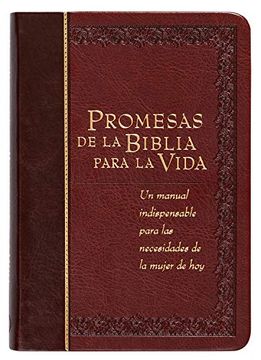 portada Promesas de la Biblia Para la Vida: Un Manual Indispensable Para Cada una de sus Necesidades (Bible Promises) (in Spanish)