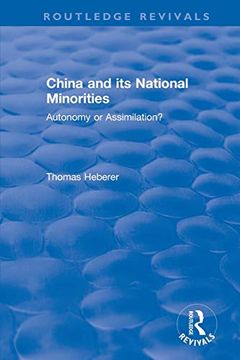 portada Revival: China and its National Minorities: Autonomy or Assimilation (1990): Autonomy or Assimilation (Routledge Revivals) (en Inglés)