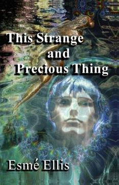 portada This Strange and Precious Thing (in English)