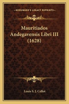 portada Mauritiados Andegavensis Libri III (1628) (en Latin)