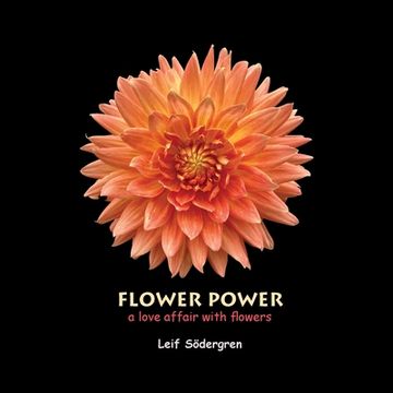 portada Flower Power: a love affair with flowers (en Inglés)